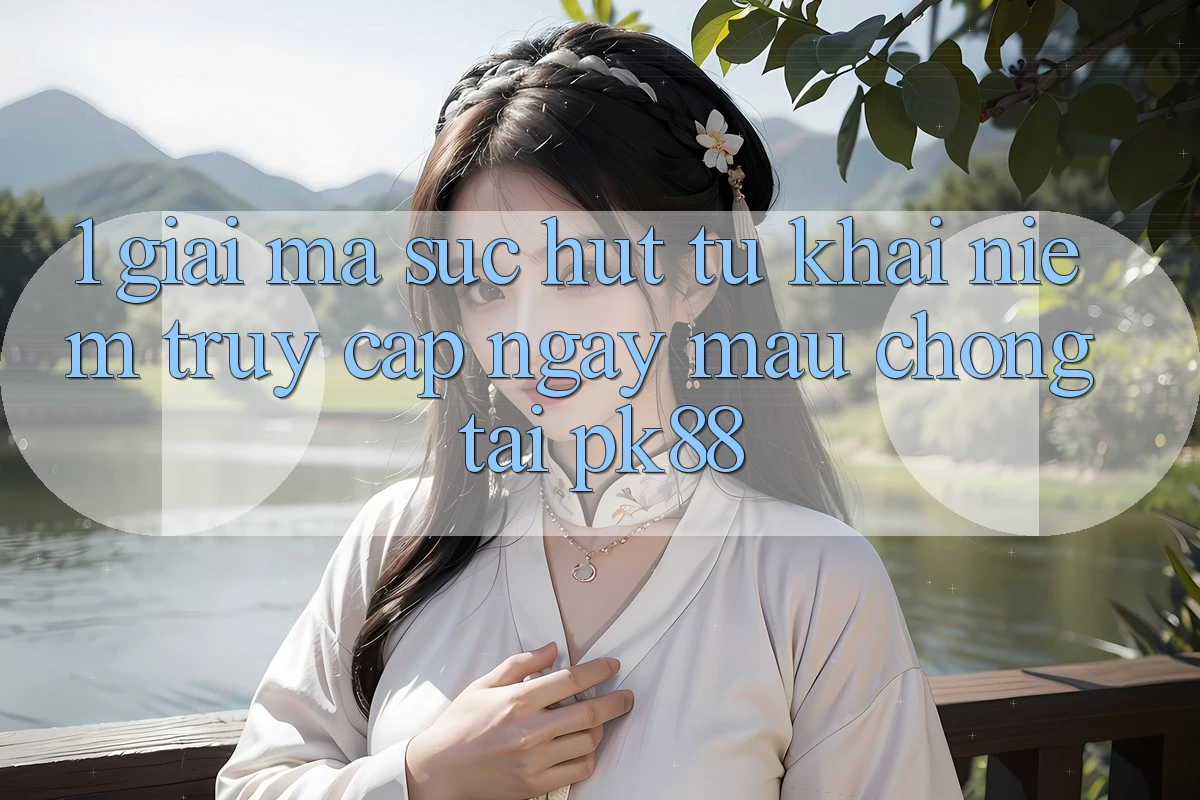 1. Giải Mã Sức Hút Từ Khái Niệm “Truy Cập Ngay mau chóng” Tại PK88
