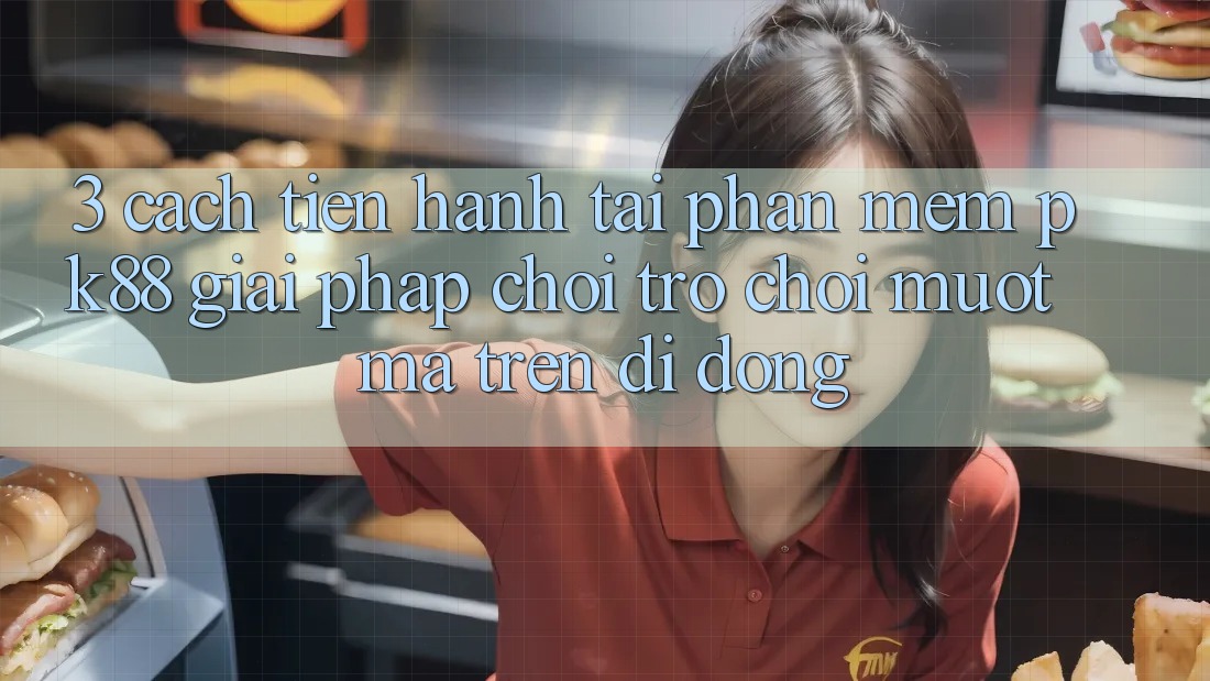 3. Cách tiến hành Tải Phần mềm PK88 - Giải Pháp Chơi Trò chơi Mượt Mà Trên Di Động 3. Cách tiến hành Tải Phần mềm PK88 - Giải Pháp Chơi Trò chơi Mượt Mà Trên Di Động