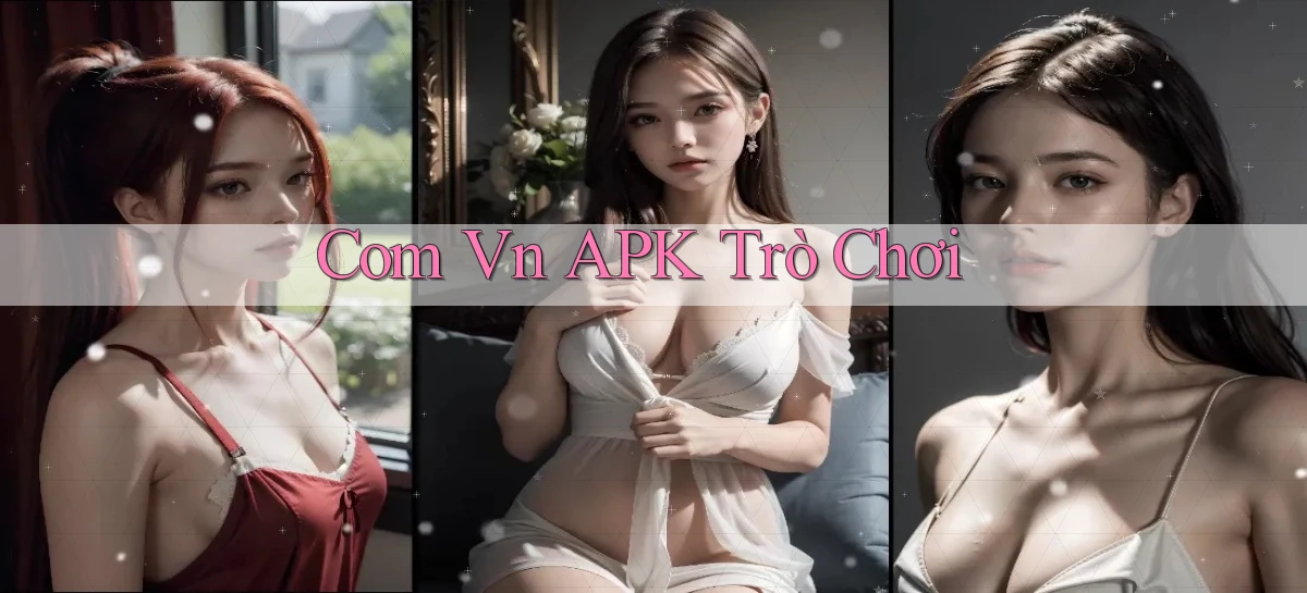 com vn APK trò chơi